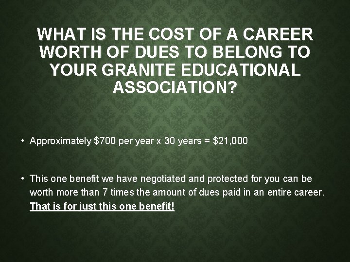 WHAT IS THE COST OF A CAREER WORTH OF DUES TO BELONG TO YOUR