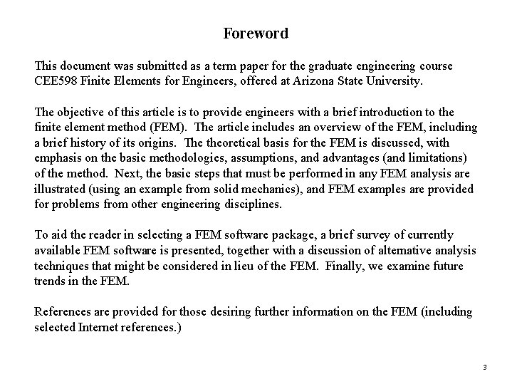 Foreword This document was submitted as a term paper for the graduate engineering course