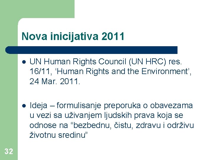 Nova inicijativa 2011 32 l UN Human Rights Council (UN HRC) res. 16/11, ‘Human