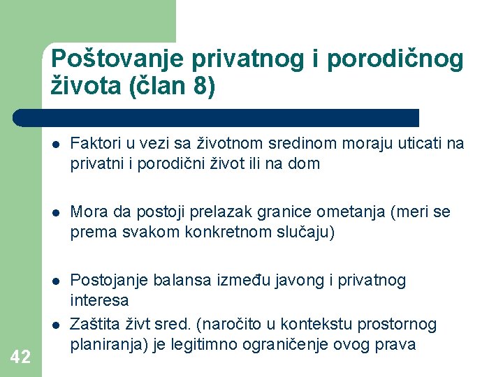 Poštovanje privatnog i porodičnog života (član 8) l Faktori u vezi sa životnom sredinom