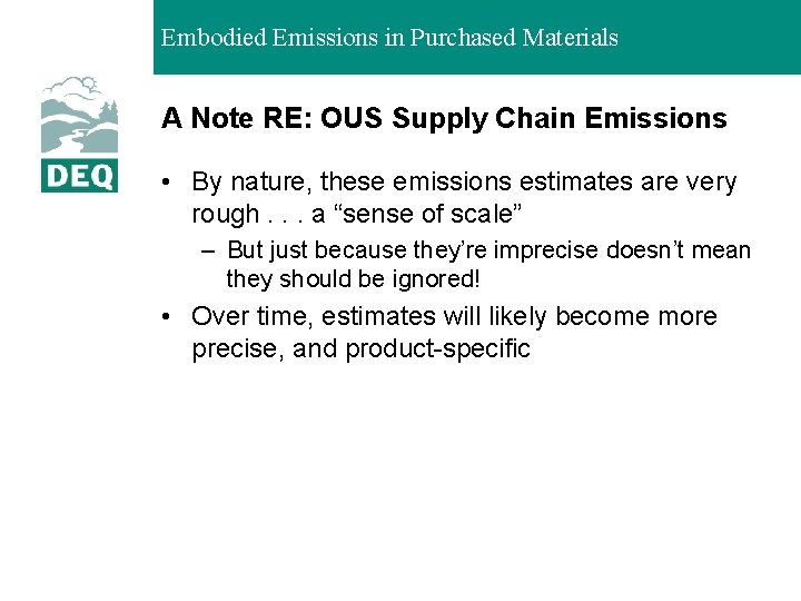 Embodied Emissions in Purchased Materials A Note RE: OUS Supply Chain Emissions • By