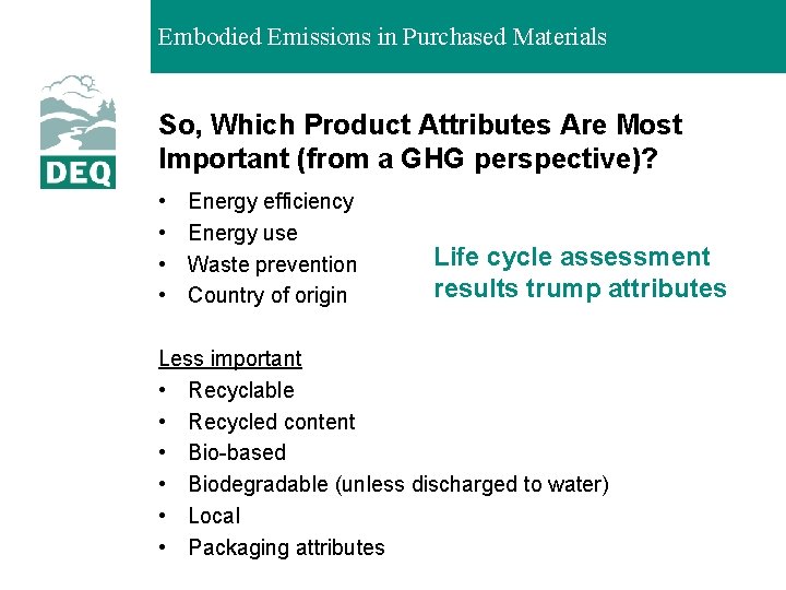Embodied Emissions in Purchased Materials So, Which Product Attributes Are Most Important (from a
