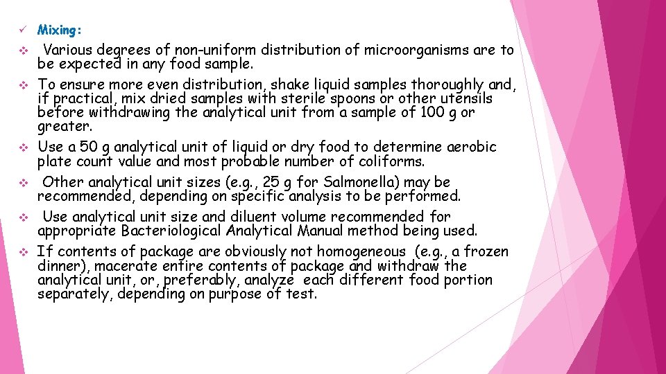 ü v v v Mixing: Various degrees of non-uniform distribution of microorganisms are to