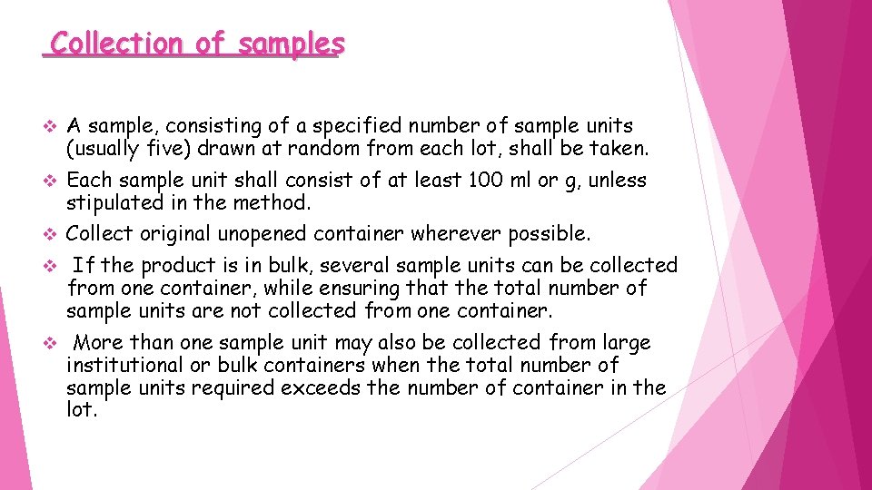 Collection of samples v A sample, consisting of a specified number of sample units