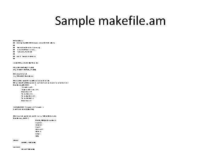 Sample makefile. am ## Makefile. am ## ** Copy. Right(c) 2009: COBRA Research Group