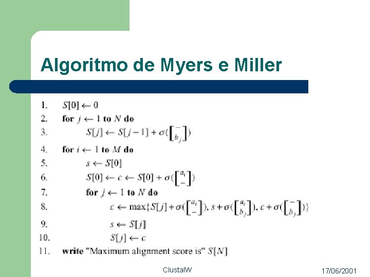 Algoritmo de Myers e Miller Clustal. W 17/06/2001 