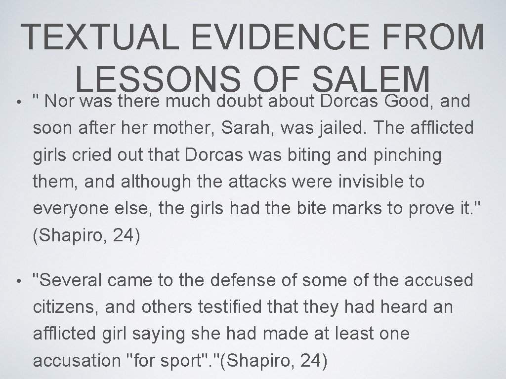 TEXTUAL EVIDENCE FROM LESSONS OF SALEM • " Nor was there much doubt about