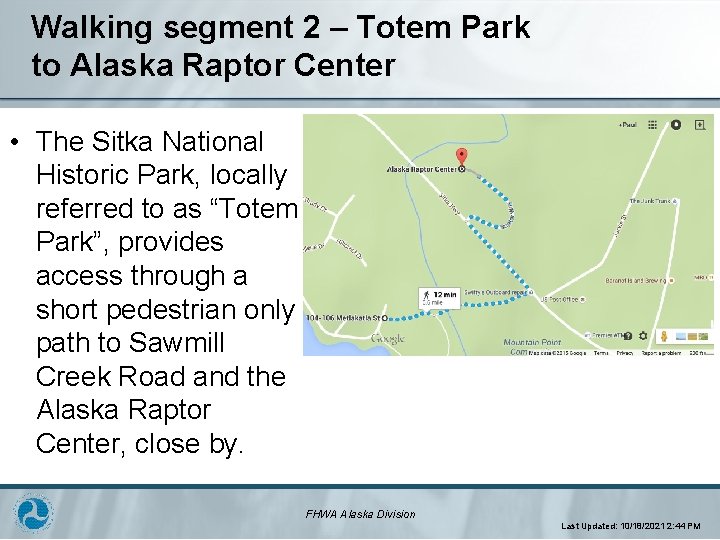 Walking segment 2 – Totem Park to Alaska Raptor Center • The Sitka National
