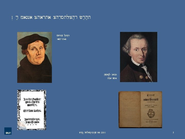 1. Die Magna Charta christlicher Freiheit Martin Luther 1483 -1546 Immanuel Kant 1724 -1804