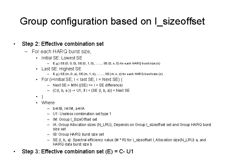 Group configuration based on I_sizeoffset • Step 2: Effective combination set – For each