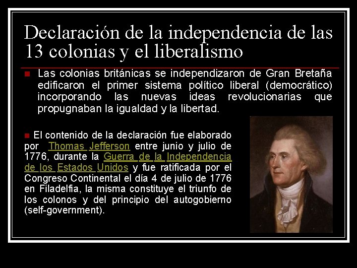 Declaración de la independencia de las 13 colonias y el liberalismo n Las colonias