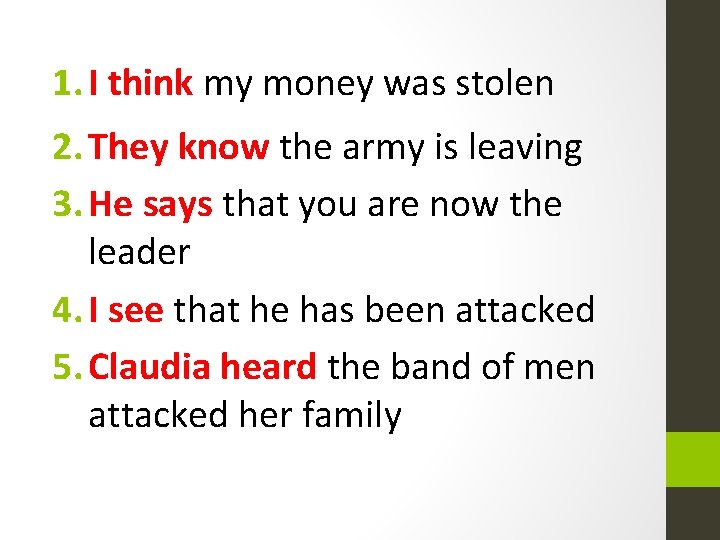 1. I think my money was stolen 2. They know the army is leaving