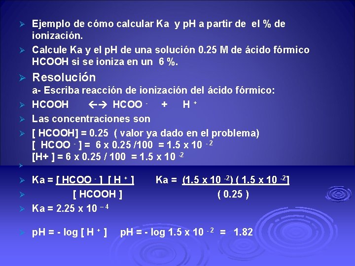 Ejemplo de cómo calcular Ka y p. H a partir de el % de