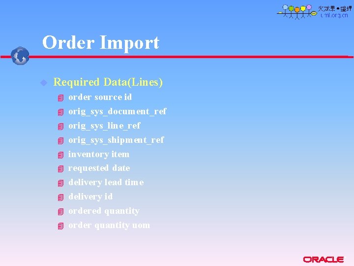 Order Import u Required Data(Lines) 4 4 4 4 4 order source id orig_sys_document_ref Order Import u Required Data(Lines) 4 4 4 4 4 order source id orig_sys_document_ref