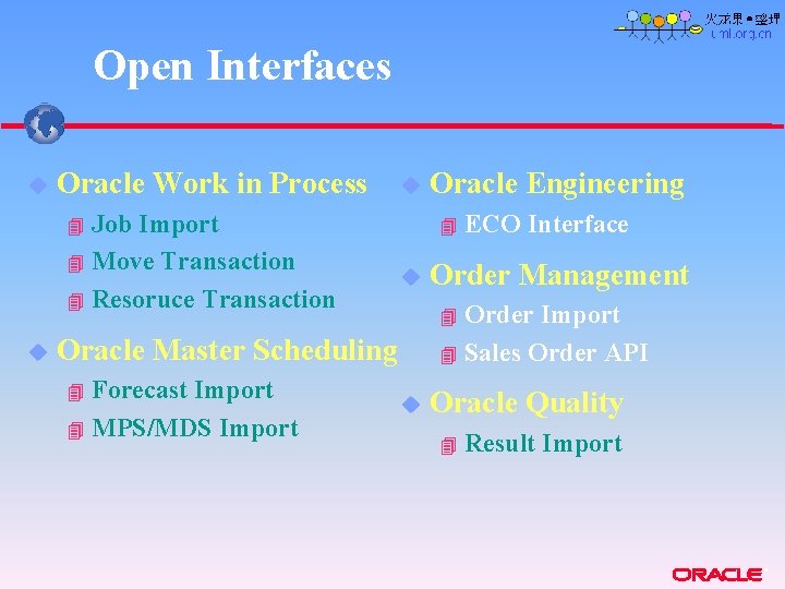 Open Interfaces u Oracle Work in Process Job Import 4 Move Transaction 4 Resoruce Open Interfaces u Oracle Work in Process Job Import 4 Move Transaction 4 Resoruce