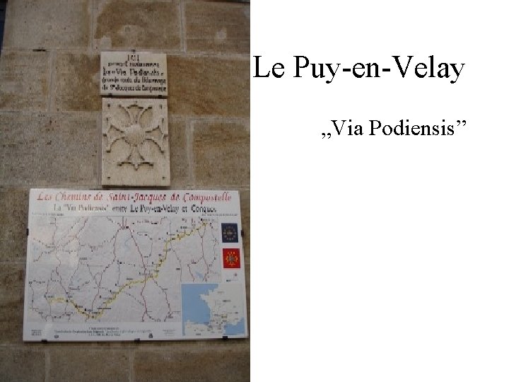 Le Puy-en-Velay „Via Podiensis” 