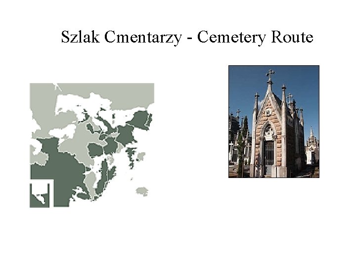 Szlak Cmentarzy - Cemetery Route 