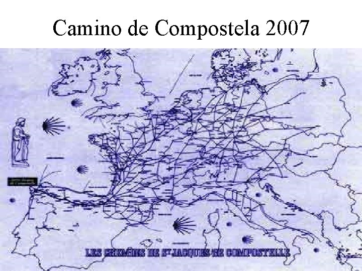 Camino de Compostela 2007 