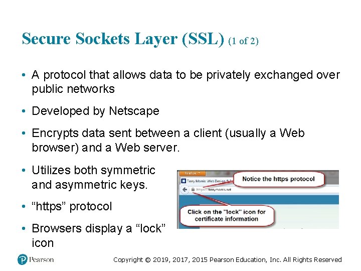 Secure Sockets Layer (SSL) (1 of 2) • A protocol that allows data to