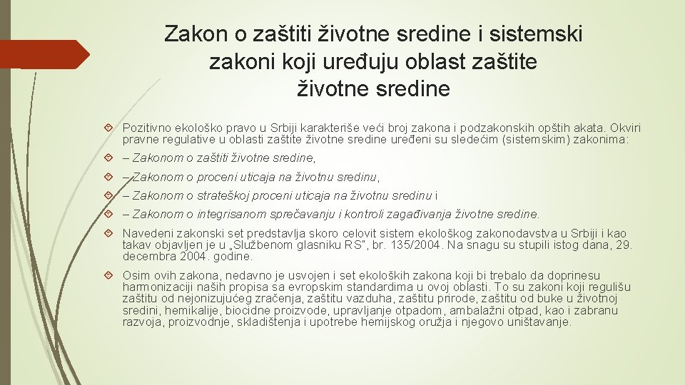 Zakon o zaštiti životne sredine i sistemski zakoni koji uređuju oblast zaštite životne sredine