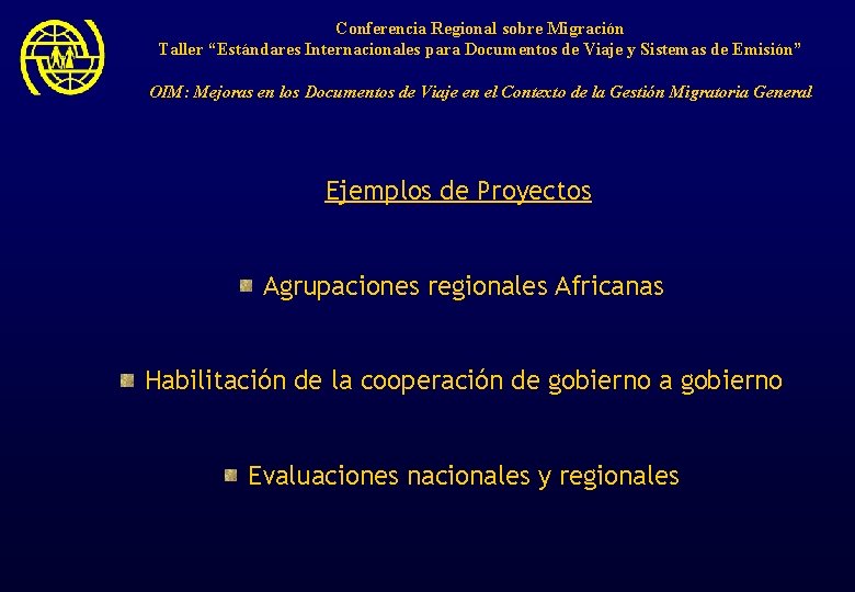 Conferencia Regional sobre Migración Taller “Estándares Internacionales para Documentos de Viaje y Sistemas de