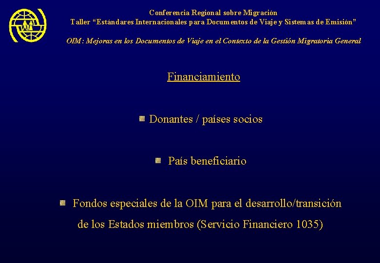 Conferencia Regional sobre Migración Taller “Estándares Internacionales para Documentos de Viaje y Sistemas de