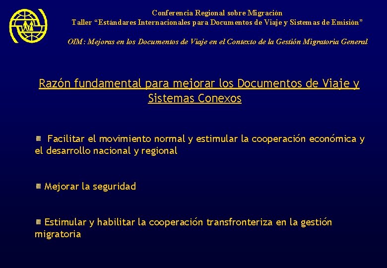 Conferencia Regional sobre Migración Taller “Estándares Internacionales para Documentos de Viaje y Sistemas de