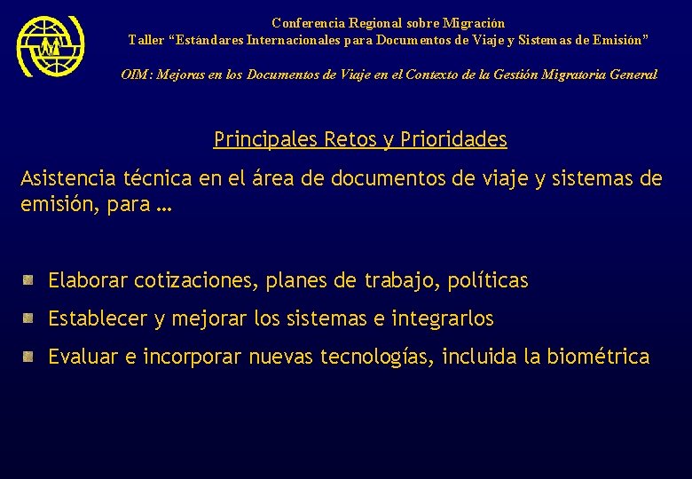 Conferencia Regional sobre Migración Taller “Estándares Internacionales para Documentos de Viaje y Sistemas de
