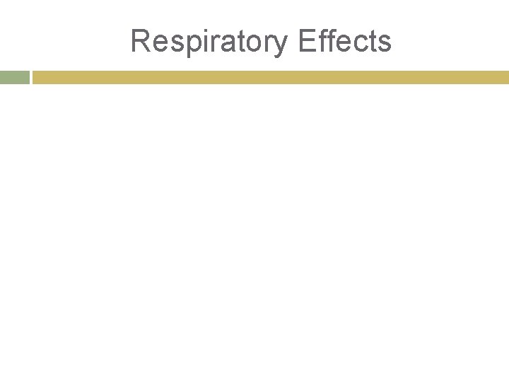 Respiratory Effects 