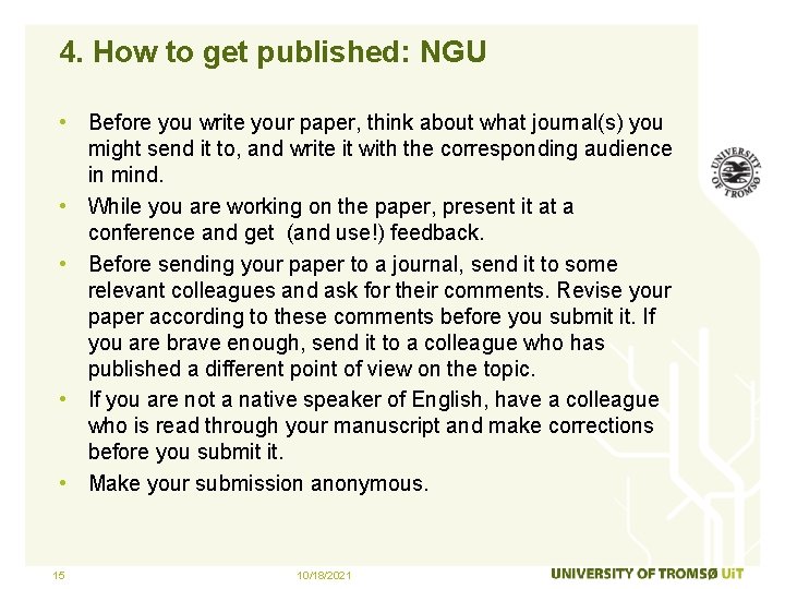 4. How to get published: NGU • Before you write your paper, think about