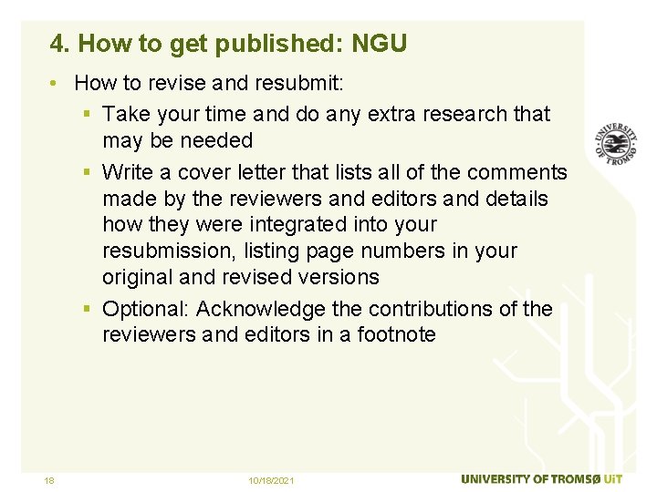 4. How to get published: NGU • How to revise and resubmit: § Take