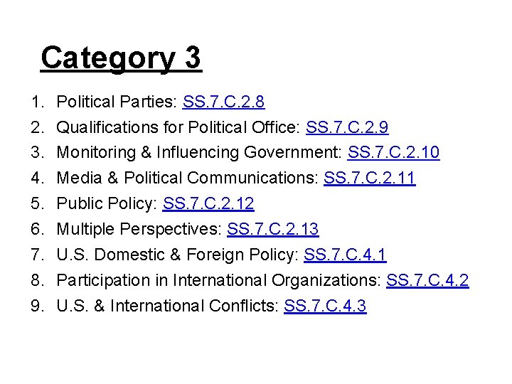 Category 3 1. 2. 3. 4. 5. 6. 7. 8. 9. Political Parties: SS.