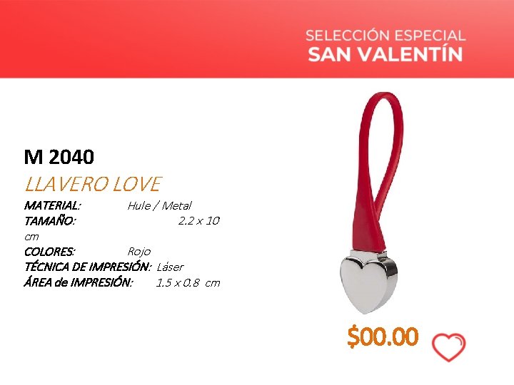 M 2040 LLAVERO LOVE MATERIAL: Hule / Metal TAMAÑO: 2. 2 x 10 cm