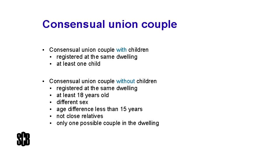 Consensual union couple • Consensual union couple with children • registered at the same