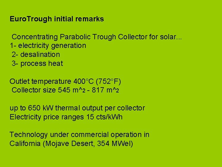 Euro. Trough initial remarks Concentrating Parabolic Trough Collector for solar. . . 1 -