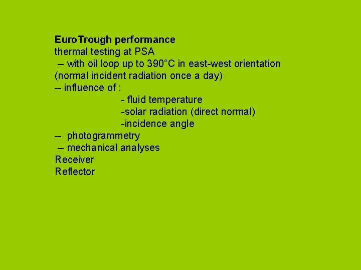 Euro. Trough performance thermal testing at PSA -- with oil loop up to 390°C