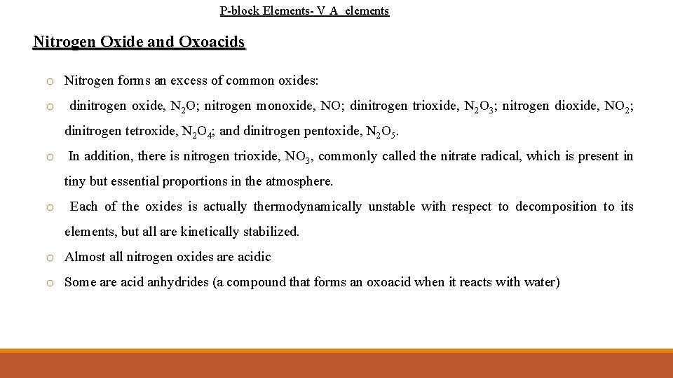 P-block Elements- V A elements Nitrogen Oxide and Oxoacids o Nitrogen forms an excess