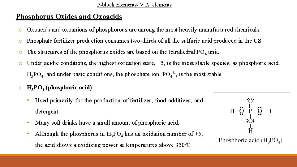 P-block Elements- V A elements Phosphorus Oxides and Oxoacids o Oxoacids and oxoanions of