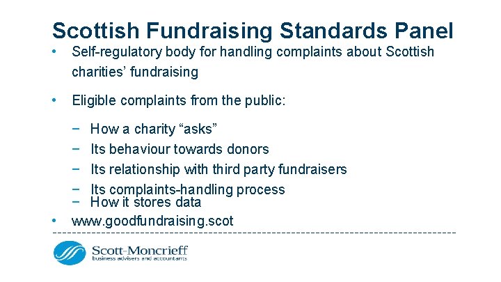 Scottish Fundraising Standards Panel • Self-regulatory body for handling complaints about Scottish charities’ fundraising