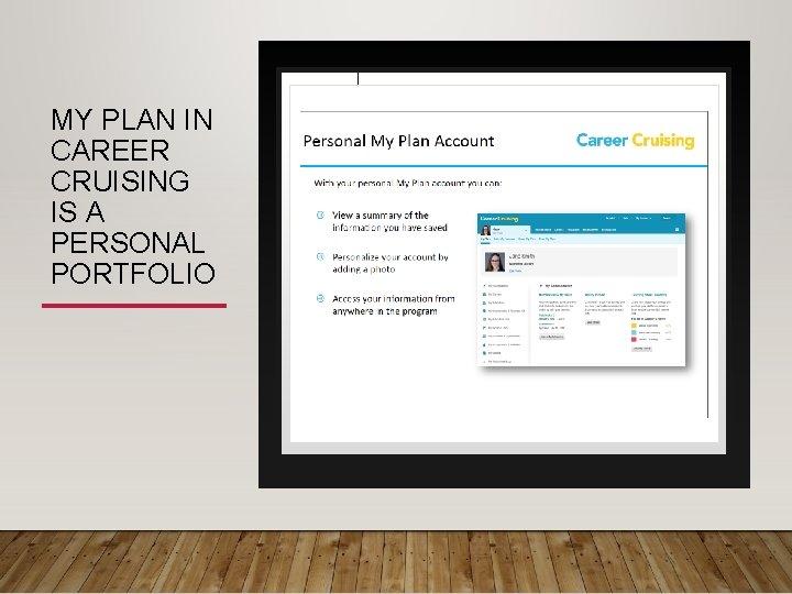 MY PLAN IN CAREER CRUISING IS A PERSONAL PORTFOLIO 