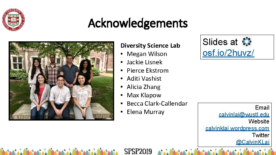 Acknowledgements Diversity Science Lab • Megan Wilson • Jackie Lisnek • Pierce Ekstrom •