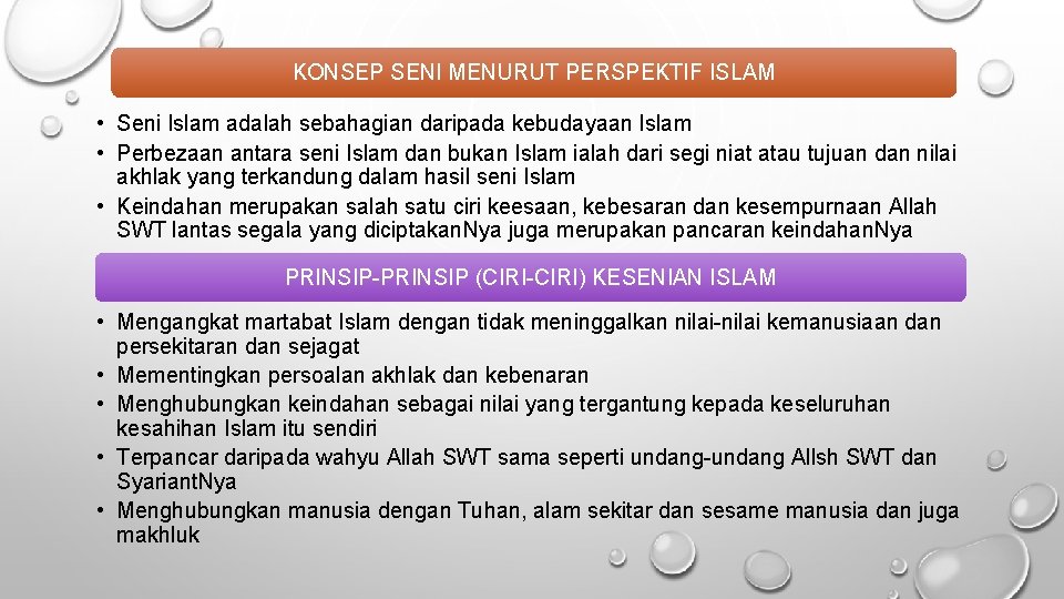 KONSEP SENI MENURUT PERSPEKTIF ISLAM • Seni Islam adalah sebahagian daripada kebudayaan Islam • KONSEP SENI MENURUT PERSPEKTIF ISLAM • Seni Islam adalah sebahagian daripada kebudayaan Islam •