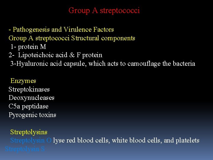 Group A streptococci - Pathogenesis and Virulence Factors Group A streptococci Structural components 1