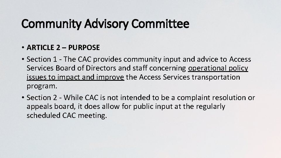 Community Advisory Committee • ARTICLE 2 – PURPOSE • Section 1 - The CAC