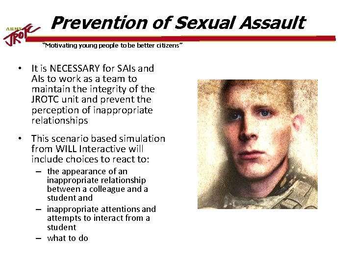 Prevention of Sexual Assault “Motivating young people to be better citizens” • It is