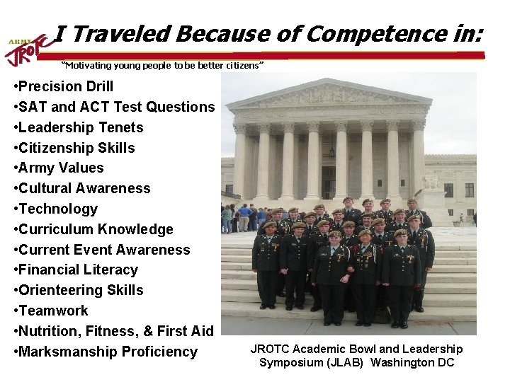 I Traveled Because of Competence in: “Motivating young people to be better citizens” •