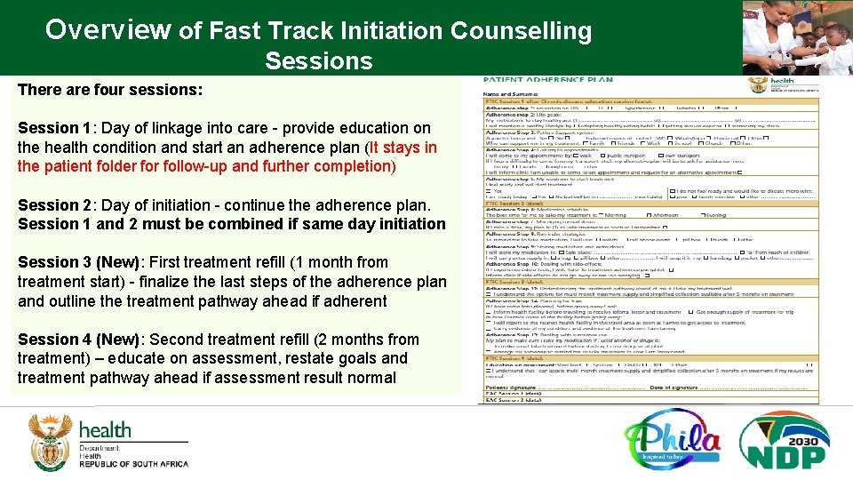 Overview of Fast Track Initiation Counselling Sessions There are four sessions: Session 1: Day