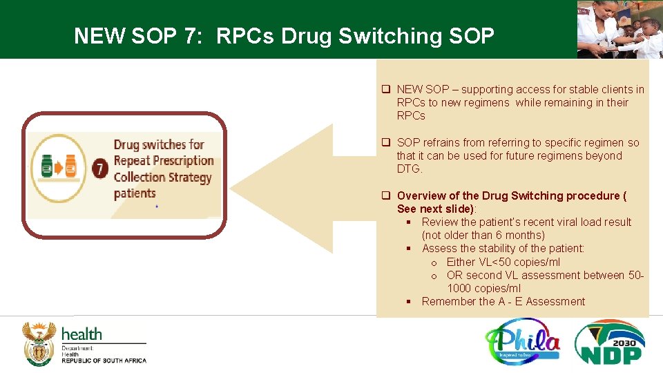 NEW SOP 7: RPCs Drug Switching SOP q NEW SOP – supporting access for