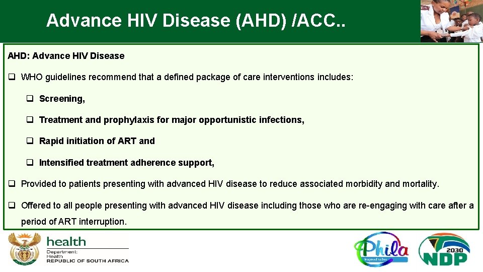 Advance HIV Disease (AHD) /ACC. . AHD: Advance HIV Disease q WHO guidelines recommend