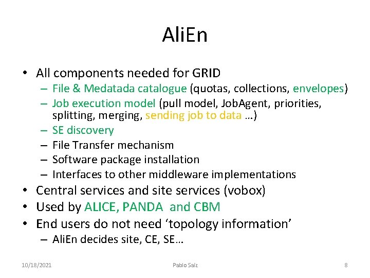 Ali. En • All components needed for GRID – File & Medatada catalogue (quotas,